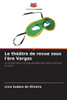 Le thÃ©Ã¢tre de revue sous l'Ã¨re Vargas