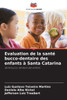 Evaluation de la santÃ© bucco-dentaire des enfants Ã  Santa Catarina
