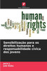 Sensibilização para os direitos humanos e responsabilidade cívica dos jovens