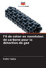 Fil de coton en nanotubes de carbone pour la dÃ©tection de gaz