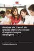 Analyse du travail de groupe dans une classe d'anglais langue étrangère