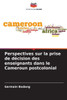 Perspectives sur la prise de décision des enseignants dans le Cameroun postcolonial