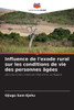 Influence de l'exode rural sur les conditions de vie des personnes âgées