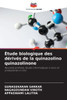 Étude biologique des dérivés de la quinazolino quinazolinone
