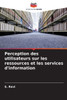 Perception des utilisateurs sur les ressources et les services d'information