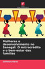 Mulheres e desenvolvimento no Senegal: O microcrédito e o bem-estar das famílias