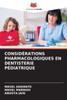 ConsidÃ©rations Pharmacologiques En Dentisterie PÃ©diatrique