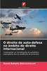 O direito de auto-defesa no Ã¢mbito do direito internacional