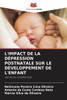 L'Impact de la DÃ©pression Postnatale Sur Le DÃ©veloppement de l'Enfant