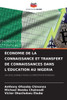 Économie de la Connaissance Et Transfert de Connaissances Dans l'Éducation Au Nigeria