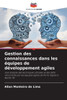 Gestion des connaissances dans les Ã©quipes de dÃ©veloppement agiles