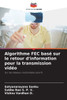Algorithme FEC basé sur le retour d'information pour la transmission vidéo