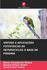 SÃ­ntese E AplicaÃ§Ãµes FotofÃ­sicas de Heterociclos Ã€ Base de Piridina