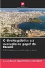 O direito pÃºblico e a evoluÃ§Ã£o do papel do Estado
