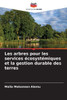 Les arbres pour les services Ã©cosystÃ©miques et la gestion durable des terres