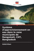 Système d'approvisionnement en eau dans la zone municipale de Rangamati, CHT, Bangladesh
