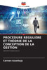 Procédure Régulière Et Théorie de la Conception de la Gestion