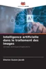 Intelligence artificielle dans le traitement des images