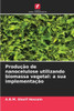 ProduÃ§Ã£o de nanocelulose utilizando biomassa vegetal: a sua implementaÃ§Ã£o