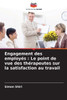 Engagement des employés: Le point de vue des thérapeutes sur la satisfaction au travail
