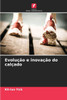 Evolução e inovação do calçado