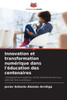 Innovation et transformation numÃ©rique dans l'Ã©ducation des centenaires