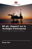 BP plc, Rapport sur la stratégie d'entreprise