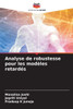 Analyse de robustesse pour les modÃ¨les retardÃ©s