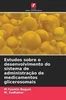 Estudos sobre o desenvolvimento do sistema de administraÃ§Ã£o de medicamentos glicerosomais