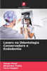 Lasers na Odontologia Conservadora e Endodontia