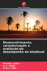 Desenvolvimento, caracterização e avaliação do desempenho do biodiesel