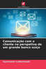 Comunicação com o cliente na perspetiva de um grande banco suíço