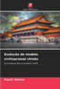 Evolução do modelo civilizacional chinês