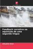 Feedback corretivo na aquisição de uma segunda língua