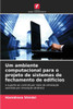 Um ambiente computacional para o projeto de sistemas de fechamento de edifÃ­cios