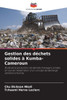 Gestion des dÃ©chets solides Ã  Kumba-Cameroun