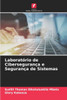 LaboratÃ³rio de CiberseguranÃ§a e SeguranÃ§a de Sistemas