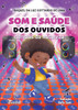 Som e saÃºde dos ouvidos: ciÃªncias da natureza