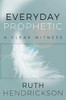 Everyday Prophetic : A Clear Witness