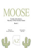 Moose : Mystery of the Arizona Charm