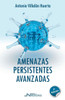 Amenazas Persistentes Avanzadas