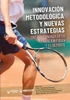 InnovaciÃ³n metodolÃ³gica y nuevas estrategias en la enseÃ±anza de la educaciÃ³n fÃ­sica y el deporte