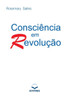 ConsciÃªncia em RevoluÃ§Ã£o