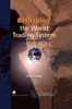Reshaping the World Trading System, A History of the Uruguay Round