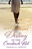 The Divine Destiny of the Comeback Kid
