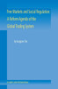 Free Markets and Social Regulation: A Reform Agenda of the Global Trading System Toward a New International Economic Law