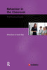 Behaviour in the Classroom: The Practical Guide