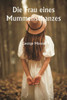 Die Frau eines Mummenschanzes