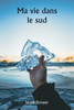 Ma vie dans le sud