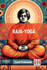 Raja-Yoga: Or, Conquering The Internal Nature